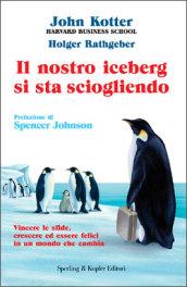 Il nostro iceberg si sta sciogliendo