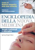 Enciclopedia della nuova medicina. Terapie tradizionali e alternative