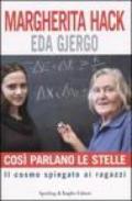 Così parlano le stelle. Il cosmo spiegato ai ragazzi