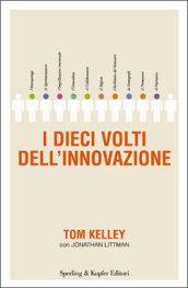 I dieci volti dell'innovazione