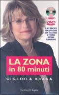 La Zona in 80 minuti. Con DVD