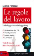 Le regole del lavoro. Dalla legge Treu alla legge Biagi