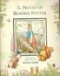 Il mondo di Beatrix Potter. Ediz. illustrata