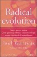 Radical evolution