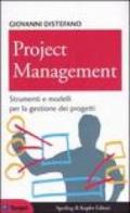 Project management. Strumenti e modelli per la gestione dei progetti