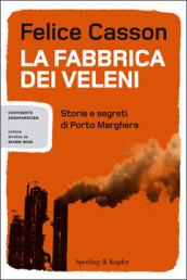 La fabbrica dei veleni