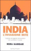 India. L'invasione mite