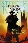 La nascita del pistolero. La torre nera: 1