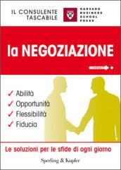 La negoziazione. Abilità, opportunità, flessibilità, fiducia