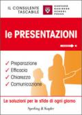 Le presentazioni. Preparazione, efficacia, chiarezza, comunicazione