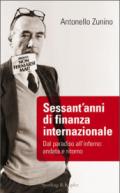 Sessant'anni di finanza internazionale