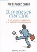 Il manager mancino. Il tuo successo manageriale e il piede sinistro di Maradona