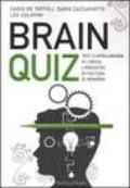 Brainquiz. Test d'intelligenza, di logica, linguistici, di cultura, di memoria. Ediz. illustrata