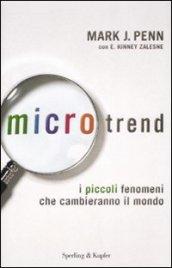 Microtrend. I piccoli fenomeni che cambieranno il mondo