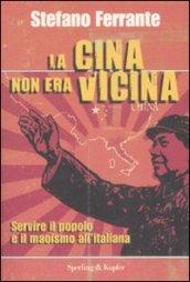 La Cina non era vicina. «Servire il popolo» e il maoismo all'italiana