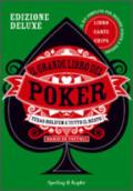 Il grande libro del poker. Texas hold'em e tutto il resto. Ediz. speciale