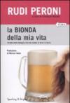 La bionda della mia vita