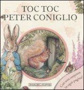 Toc toc Peter Coniglio. Ediz. illustrata