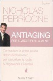 Antiaging per il viso e per la mente