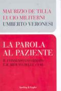 La parola al paziente. Il consenso informato e il rifiuto delle cure