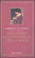 Dizionario dell'inconscio e della magia