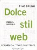 Dolce stil web. Le parole al tempo di internet