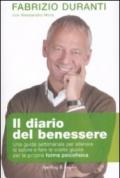 Il diario del benessere. Una guida settimanale per allenare la salute e fare le scelte giuste per la propria forma psicofisica