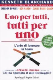 Uno per tutti, tutti per uno. L'arte di lavorare in team