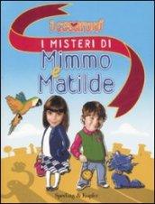 I Cesaroni. I misteri di Mimmo e Matilde