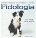 Fidologia. Tutto ciò che rivela di te il rapporto con il tuo cane