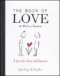 The book of love. Il piccolo libro dell'amore