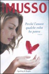 Perché l'amore qualche volta ha paura