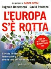 L'Europa s'è rotta