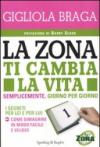 La Zona ti cambia la vita