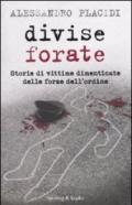 Divise forate. Storie di vittime dimenticate delle forze dell'ordine