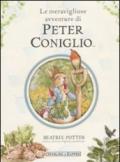 Le meravigliose avventure di Peter Coniglio. Ediz. illustrata