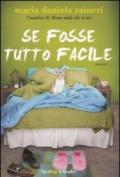 Se fosse tutto facile