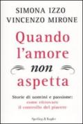 Quando l'amore non aspetta