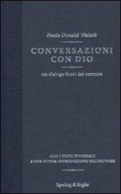 Conversazioni con Dio. Un dialogo fuori del comune