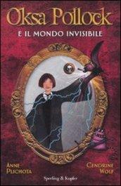 OKSA POLLOCK E IL MONDO INVISIBILE