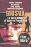 Giusva. La vera storia di Valerio Fioravanti. Con DVD