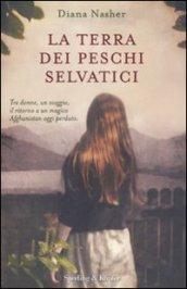 La terra dei peschi selvatici