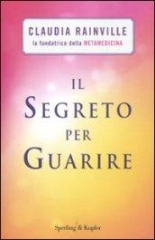 Il segreto per guarire