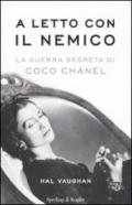 A letto con il nemico. La guerra segreta di Coco Chanel