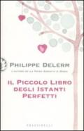 Il piccolo libro degli istanti perfetti