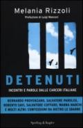 Detenuti. Incontri e parole dalle carceri italiane