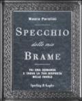 Specchio delle mie brame. Fai una domanda e trova la tua risposta nelle favole