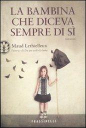 La bambina che diceva sempre di sì (Narrativa)