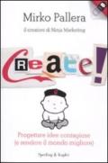 Create!: Progettare idee contagiose (e rendere il mondo migliore)