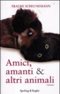 Amici, amanti & altri animali